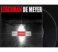 Lederman De Meyer - Eleven Grinding Songs