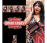 Ledet, Rosie – Slap Your Mama – Import