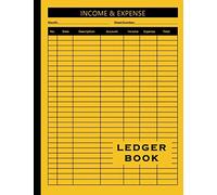 Ledger Book: Income and Expense Log Book For Small Business and Personal Finance