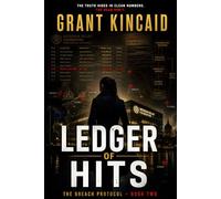 Ledger of Hits: An Espionage Thriller Featuring an Undercover Operative and Global Conspiracy