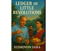 Ledger of Little Revolutions: 30 Tales of Laughter, Grace & Gentle Wisdom