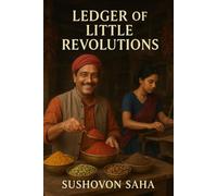Ledger of Little Revolutions: 30 Tales of Laughter, Grace & Gentle Wisdom