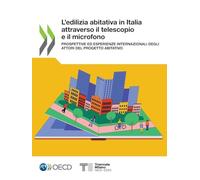 L'edilizia abitativa in Italia attraverso il telescopio e il microfono