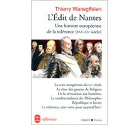 L'Edit de Nantes : Une histoire européenne de la tolérance du XVIe au XXe siècle