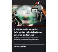 L'editing delle immagini informative nella televisione pubblica portoghese
