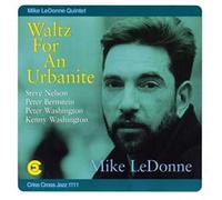 Ledonne, Mike Quintet - Waltz for an Urbanite