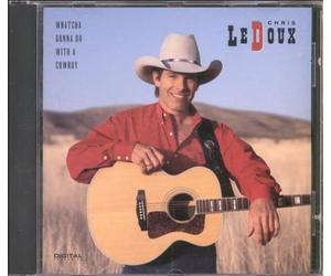 Ledoux, Chris - Whatcha Gonna Do with a Cowboy