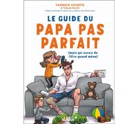 LEDUC HUMOUR Le guide du papa pas parfait (mais qui essaie quand même de l'être)