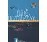 LEDUC LEDEUIL ERIC - FLUTE IMAGINATIVE VOL.1 + CD Méthode et pédagogie Bois Flute