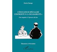 L'éducateur spécialisé confronté à l'«incasabilité» – Une enquête à l'épreuve du lien