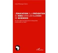 Liliane Mbazogue-Owono – L'éducation à la prévention du sida dans les classes de sciences – Broché