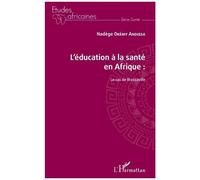 L'éducation À La Santé En Afrique - Le Cas De Brazzaville