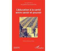 L'éducation À La Santé Entre Savoir Et Pouvoir