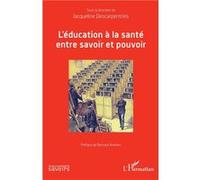 L'éducation À La Santé Entre Savoir Et Pouvoir