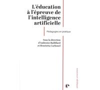 L'éducation À L'épreuve De L'intelligence Artificielle - Pédagogies En Pratique