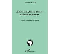 L'éducation africaine demain: continuité ou rupture ?