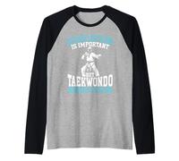 L'éducation amusante est importante mais le taekwondo Manche Raglan