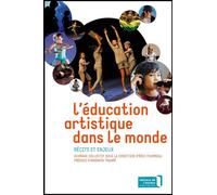 L'Éducation Artistique Dans Le Monde Récits et enjeux - Collectif - De L'attribut Eds - broché - Etude