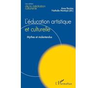 L'éducation artistique et culturelle – Mythes et malentendus – L'Harmattan