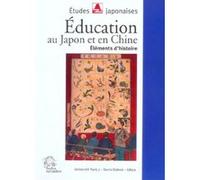 L'Éducation au Japon et en Chine. Éléments d'histoire LES INDES SAVANTES (Auteur)
