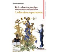 L''éducation au patrimoine De la recherche scientifique aux pratiques pédagogiques - PU Septentrion - Presses Universitaires Du Septen-Trion - broché - Essai