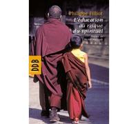 L'éducation au risque du spirituel - Philippe Filliot - Desclée De Brouwer - broché - Essai