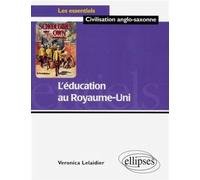 L'éducation au Royaume-Uni - Veronica Lelaidier - Ellipses - Livre
