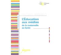 L'Education aux médias de la maternelle au lycée