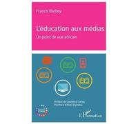 L'éducation Aux Médias - Un Point De Vue Africain