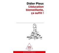 L'éducation Bienveillante, Ça Suffit !