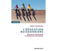 L'éducation buissonière: Quand les adolescents se forment par eux-mêmes