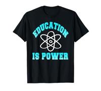 L'Éducation C’est Le Pouvoir Science et Motivation T-Shirt