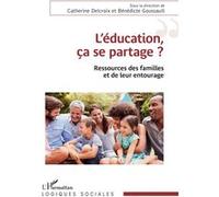 L'éducation, ça se partage ? – Ressources des familles et de leur entourage – L'Harmattan