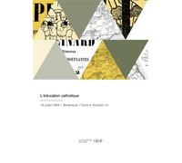 L'éducation catholique - Collectif - Hachette Bnf - broché - Livre