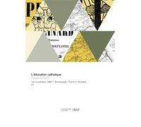L'éducation catholique - Collectif - Hachette Bnf - broché - Livre