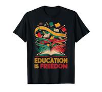 L'éducation, C'est la liberté : drôle, Mois de l'histoire des Noirs, mélanine T-Shirt