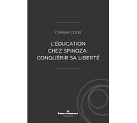 L'éducation chez Spinoza : conquérir sa liberté - Cyprien Coste - Hermann - broché - Essai