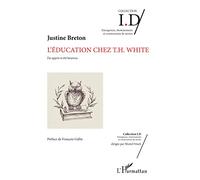 L'éducation chez T.H. White – J'ai appris et été heureux – L'Harmattan