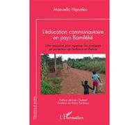 L'éducation communautaire en pays Bamiléké Une ressource pour repenser les pratiques en protection de l'enfance en France - Manuella Ngnafeu - L'harmattan - broché - Etude