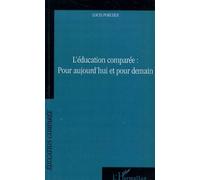 L'éducation Comparée : Pour Aujourd'hui Et Pour Demain