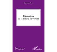 L'éducation de la femme chrétienne