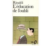 Angelo Rinaldi – L'Éducation de l'oubli – Poche – Gallimard – Occasion