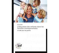 L'éducation des enfants dans les familles monoparentales - Baba-E - P.academiques Francophones - broché - Essai