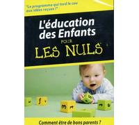 L'Éducation des Enfants pour Les Nuls