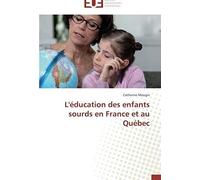 L'éducation Des Enfants Sourds En France Et Au Québec