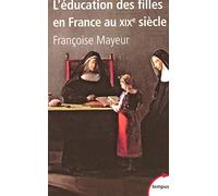 L'Education des filles en France au XIXe siècle