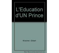 L'Education d'UN Prince