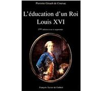 L'éducation d'un roi Pierrette Girault de Coursac (Auteur)