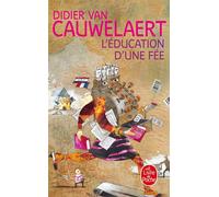 L'Education d'une fée - Didier Van Cauwelaert - Lgf - Poche - Roman