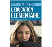 L'éducation élémentaire Maria Montessori (Auteur), M.-R. Cromwell (Traduction)